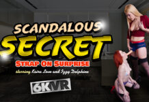 Scandalous Secret. Strap On Surprise