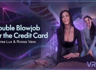 Credit Card for a Double Blowjob – Andrea Lux Y Rossa Vaxx